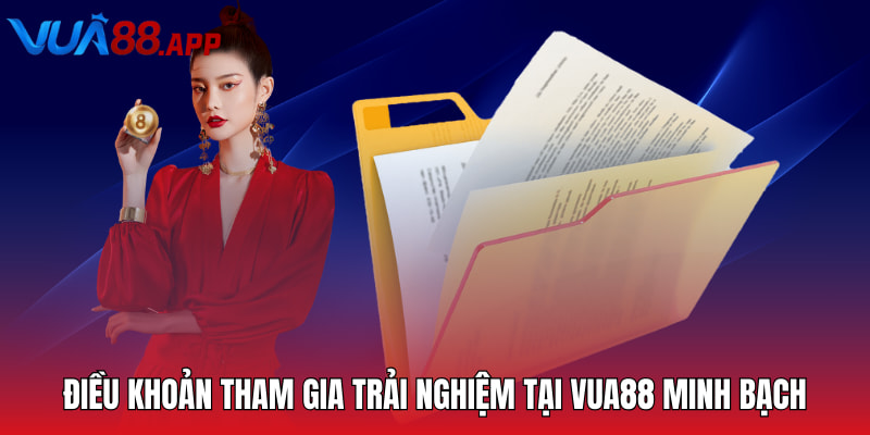 VUA88 - Thiên Đường Cá Cược Trực Tuyến Xanh Chín 2025 19 Điều khoản tham gia trải nghiệm tại VUA88 minh bạch