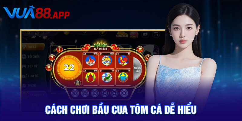 Cách chơi bầu cua tôm cá dễ hiểu