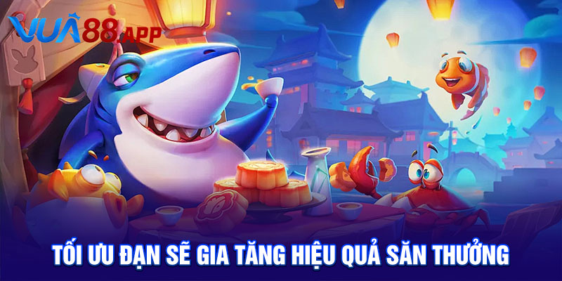 Tối ưu đạn sẽ gia tăng hiệu quả săn thưởng